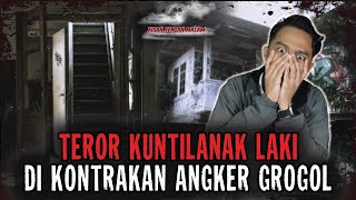 Download lagu TEROR KUNTILANAK TAPI LAKI LAKI..!! TINGGAL DI KONTRAKAN GROGOL INI SEREM BANGET..!! mp3