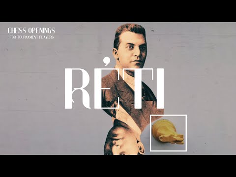 Réti Opening: Ideas, Principles, Theory, Transpositions, Structures · Chess Openings