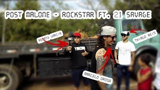 Post Malone - rockstar ft. 21 Savage COVER (FT RENATO GARCIA, MARCELO OROSA E THIAGO REIS)