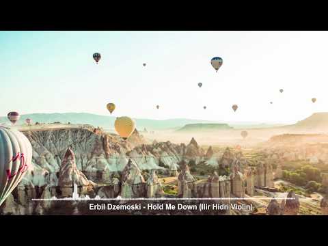Erbil Dzemoski - Hold Me Down (Ilir Hidri Violin)