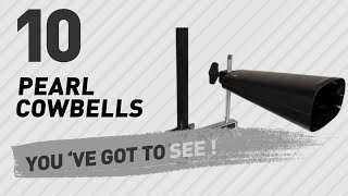 Video thumbnail for Pearl Cowbells // New & Popular 2017 by Musical Instruments