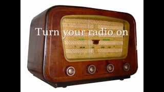 Turn Your Radio On