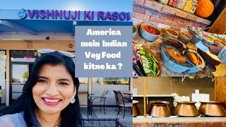 Pure Vegetarian food in America | Vishnuji ki Rasoi California USA | Celebrity Chef | Kitna Mehnga ?