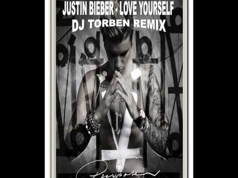 Justin Bieber - Love Yourself (Dj Torben Remix)