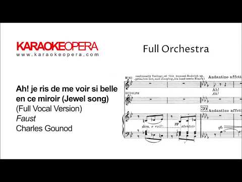 Karaoke Opera: Air des Bijoux (Jewel Song) - Faust (Gounod) Full Vocal Version with printed music