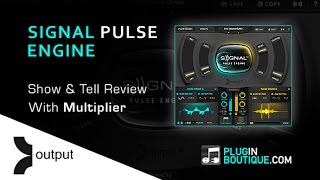 Video thumbnail for Output Signal Pulse Engine Kontakt Instrument - Overview With Multiplier by Plugin Boutique