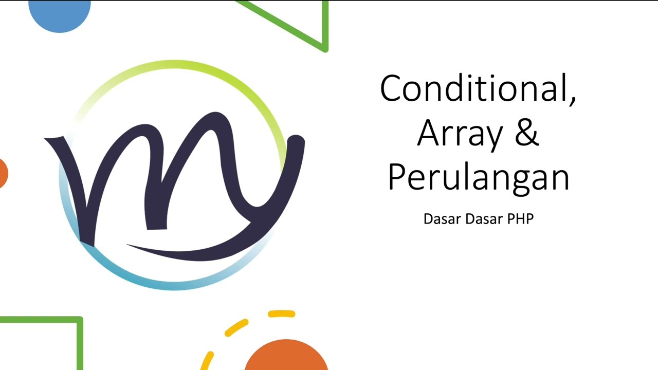 Tutorial PHP Dasar: Kondisi, Array & Perulangan