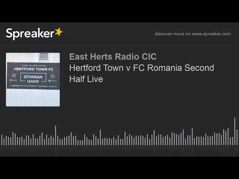 Hertford Town v FC Romania Second Half Live