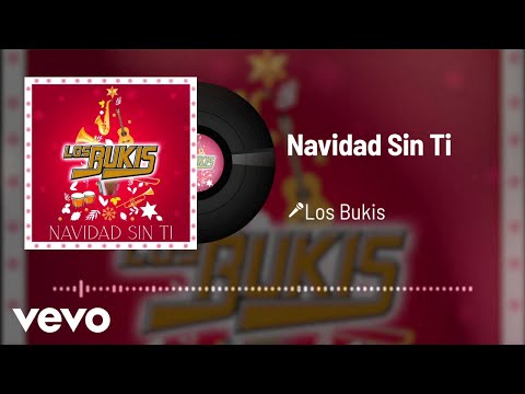 Los Bukis - Navidad Sin Ti (Audio)
