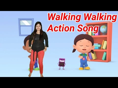 Walking Walking Action Song