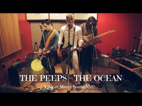 The Peeps - The Ocean (Live at Mercy Sound NYC)