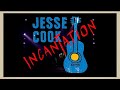 Jesse Cook - Incantation (2000)
