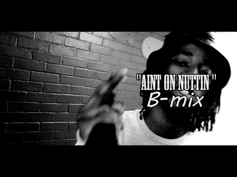 Bswagga x Yungen -  'Aint On Nuttin Remix