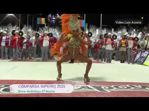 SHOW DE BATERIA COMPARSA IMPERIO 2025 - 6º NOCHE