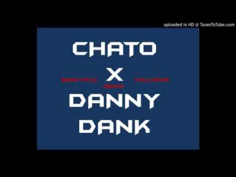 Beautiful Collision- Chato x Danny Dank REMIX