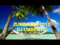 ZUMBA MIX 2013 by DJ UMBERTO 