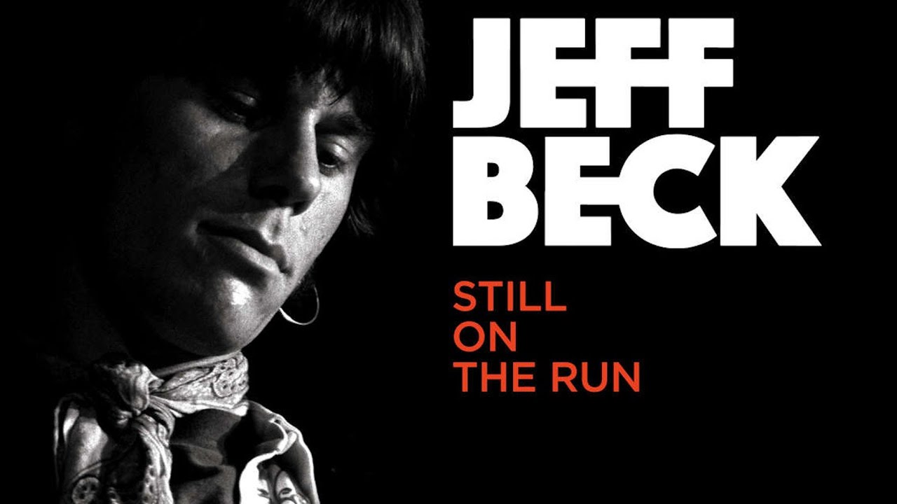 JEFF BECK - Still on the Run 2018 (official documentary) - YouTube
