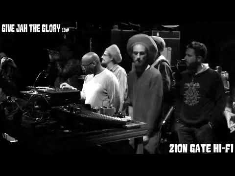 GIVE JAH THE GLORY #19 - ZION GATE HiFi feat. EARL SIXTEEN ▶ Lee "Scratch" Perry "Dread Lion" ⑤