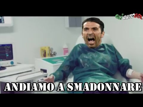 GIGI BUFFON - ANDIAMO A SMADONNARE