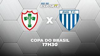 PORTUGUESA X AVAÍ - AO VIVO | COPA DO BRASIL – 10/03/2026