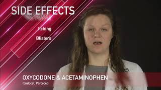 Oxycodone & Acetaminophen Medication Information (dosing, side effects, and patient counseling)
