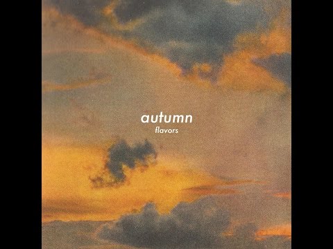Flavors - Autumn [Full BeatTape]