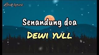 Download lagu Senandung Doa ( lirik ) DEWI YULL mp3 Download lagu Senandung Doa ( lirik ) DEWI YULL mp3