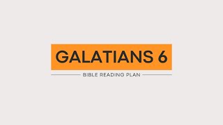 Galatians 6 (2025)