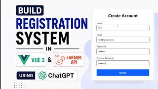 Part 5 - Build a Registration System in Vue 3 & Laravel API Using ChatGPT (Step-by-Step)
