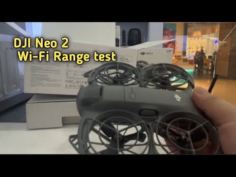 DJI Neo 2 Unboxing & Wi-Fi image transmission reach? Extreme range test! 
