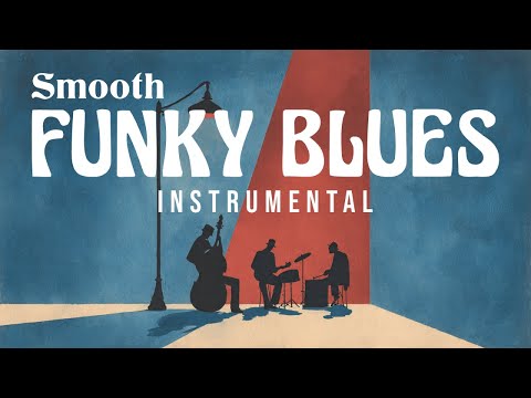 This Funky Blues Playlist Is Pure Gold 🔥 | Smooth Blues Funk for Work & Chill