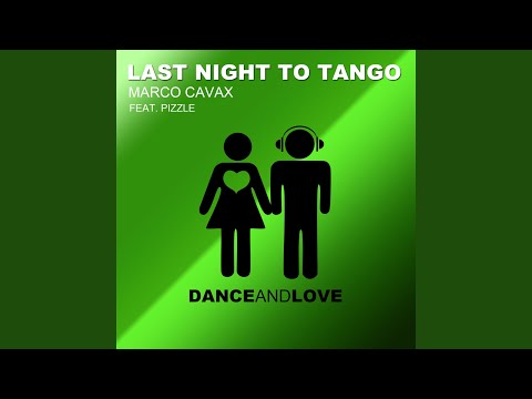Last Night To Tango (Extended Mix)