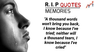 R. I. P Quotes | Rest In Peace. Memories