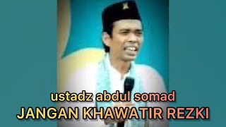 Download lagu Jangan Takut gak Ada Uang | Ustadz Abdul Somad, Lc,.MA mp3