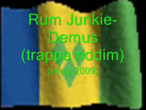Rum Junkie- Demus (Vincy 2009)