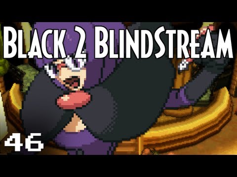 Pokémon Black 2 Blindstream [Episode 46]