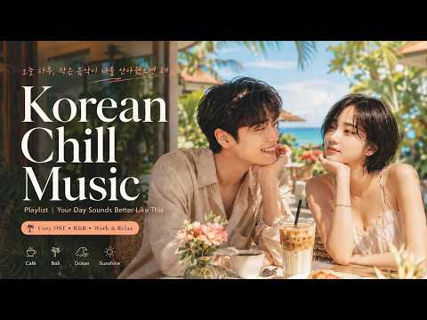 𝐏𝐥𝐚𝐲𝐥𝐢𝐬𝐭☕ Your Day Sounds Better Like This｜Korean Chill OST & R&B for Work