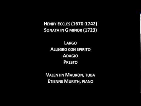 Henry Eccles - Sonata in G minor - Valentin Mauron, tuba