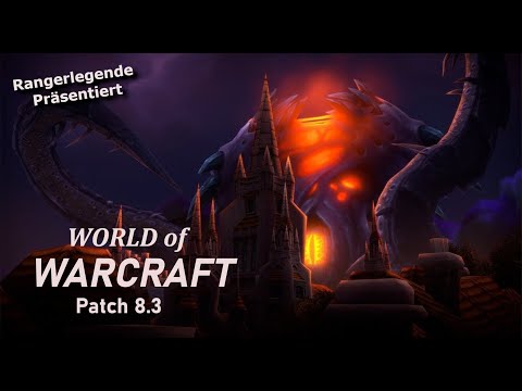 Patch 8.3 ist in WORLD OF WARCRAFT da !! / Quest Rückkehr des Schwarzen Prinzen