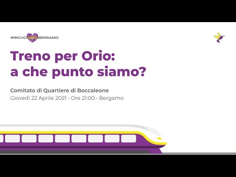 Treno per Orio: a che punto siamo?