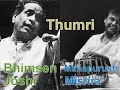 Thumri in Mishra Pilu - Bhimsen Joshi