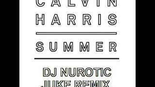 Calvin Harris   Summer DJ Nurotic Juke Remix