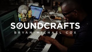 SOUNDCRAFTS | Bryan-Michael Cox