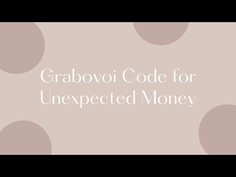 Grabovoi Code for Unexpected Money