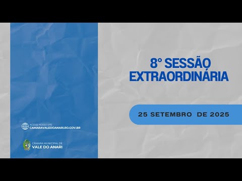 8º Sessão Extraordinária Câmara Municipal de Vale do Anari-Ro