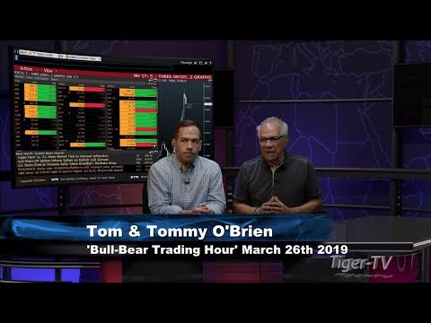 March 26th, Bull-Bear Trading Hour on TFNN - 2019