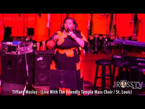 James Ross @ Tiffany Mosley - "Total Praise" - (Friendly Temple Mass Choir) - www.Jross-tv.com