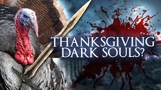 Dark Souls but w/ Turkeys Just in Time for Thanksgiving!