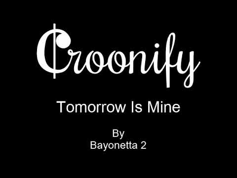 Tomorrow Is Mine (Karaoke Instrumental) Bayonetta 2