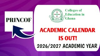 Academic Calendar for Colleges of Education, 2026/2027 Academic Year. Levels 100 to 400 